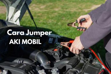 Cara Jumper Aki Mobil Dengan Mudah