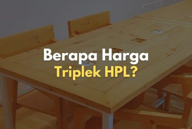 Harga Pelapis Triplek HPL Motif Kayu Per Lembar dan Per Meter