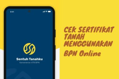 Cek Sertifikat Tanah di BPN Online Melalui Aplikasi Sentuh Tanahku