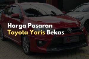 Harga Toyota Yaris Bekas, Mulai dari 80an Juta