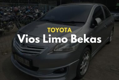 Toyota Vios Limo Bekas Masih Menjadi Idola