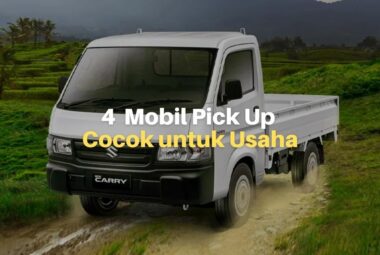 4 Mobil Pick Up yang Sangat Cocok untuk Usaha