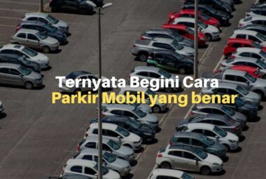 Ternyata Begini Cara Parkir Mobil yang Benar