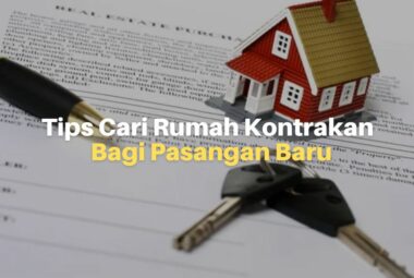 8 Tips Cari Rumah Kontrakan Bagi Pasangan Baru