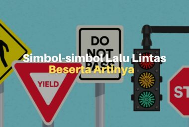 Mengenal Simbol-simbol Lalu Lintas dan Artinya