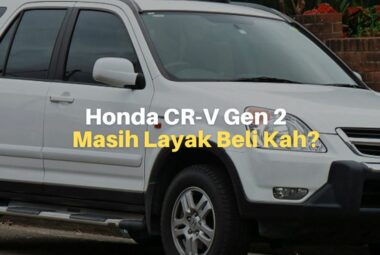Honda CR-V Gen 2, Masih Layak Beli Kah?