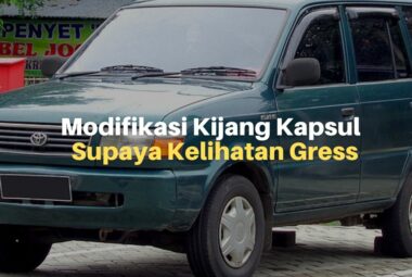 Modifikasi Kijang Kapsul Supaya Kelihatan Semakin Gress