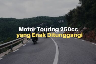 Rekomendasi Motor Touring 250cc yang Enak Ditunggangi