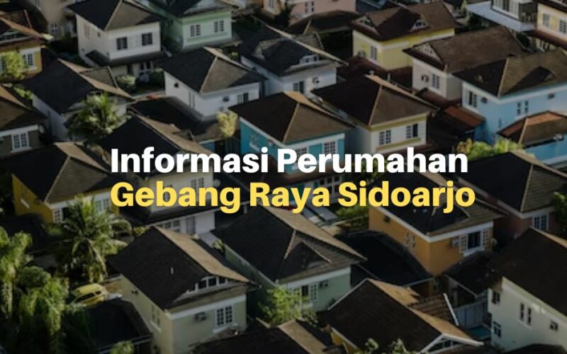 Perumahan Gebang Raya Sidoarjo