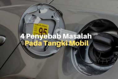 4 Penyebab Masalah Pada Tangki Mobil