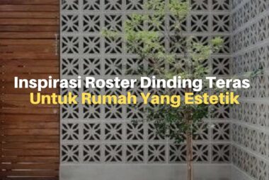 12 Inspirasi Roster Dinding Teras Untuk Rumah Yang Estetik