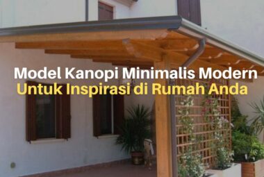 Desain Model Kanopi Minimalis Modern Untuk Inspirasi di Rumah Anda