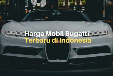 Harga Mobil Bugatti di Indonesia Bikin Kaget