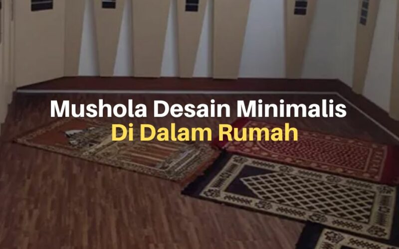 Inspirasi Mushola Desain Minimalis di Dalam Rumah