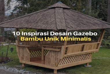 10 Inspirasi Desain Gazebo Bambu Unik Minimalis